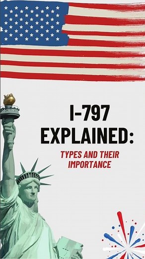 I-797 Explained: Types and Their Importance