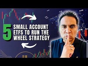 TOP 5 ETFS TO SELL PUT OPTIONS AND RUN THE WHEEL STRATEGY (GREAT FOR SMALL ACCOUNTS)