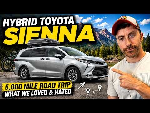 Toyota Sienna Hybrid After a 5,000 Mile Road Trip: What We Loved & Hated