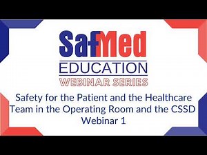 SafMed Education Safety for All Webinar 1