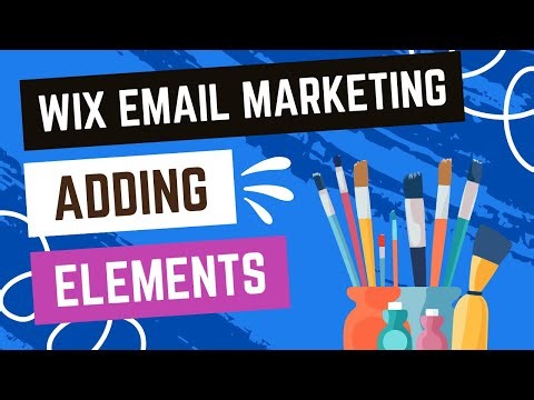 Wix Email Marketing: Adding Elements To Your Campaign