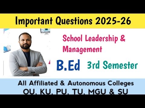 School Leadership & Management B.Ed 3rd Sem 2026 | 100% Pass | Gunshot Qs | Abed Sir