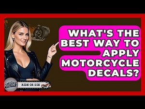 What's The Best Way To Apply Motorcycle Decals? - Ride or Die Motorcycles