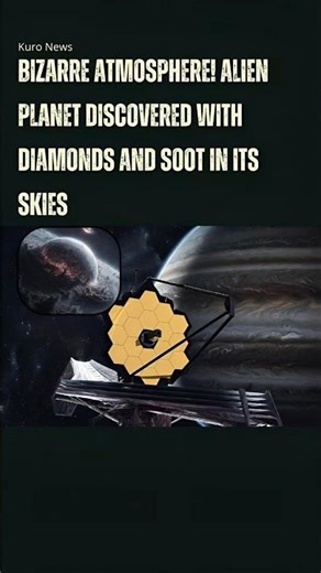 Bizarre Atmosphere! Alien Planet Discovered with Diamonds and Soot in Its Skies