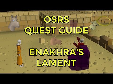 OSRS - Enakhra's Lament Quest Guide