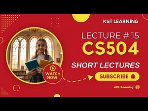 CS504 Short Lecture 15 | Virtual University | Important Concepts & Exam Tips