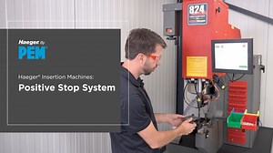 Haeger Insertion Machines: Positive Stop