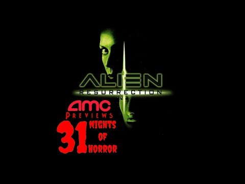 AMC Previews: 31 Nights of Horror (Day 18: Part 4) - Alien: Resurrection (November 26, 1997)