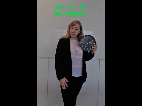 DaF: A1-B1 - die Uhrzeit - Wie spät ist es?