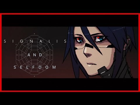Signalis and Selfdom