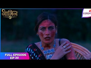 Naagin S5 | Full Episode Ep. 30 | Bani faces her enemy! | Colors TV