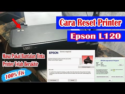 Cara Reset Printer Epson L120, A printer’s ink pad is at the end of its service life