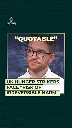“As long as those remaining hunger strikers continue, the trajectory can only end with death.” James Smith, an emergency physician, talks about the dangers pro-Palestine UK hunger strikers now face, including the risk of irreversible damage or even death. | Al Jazeera English