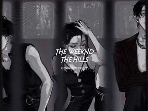 the weeknd-the hills (sped up+reverb)