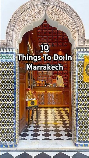 10 best things to do in Marrakech 🇲🇦 #marrakech #moroccotravel #marrakechmorocco #discovermorocco