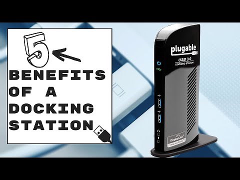 5 Benefits of a Docking Station - Why Buy a Docking Station for the Home Office