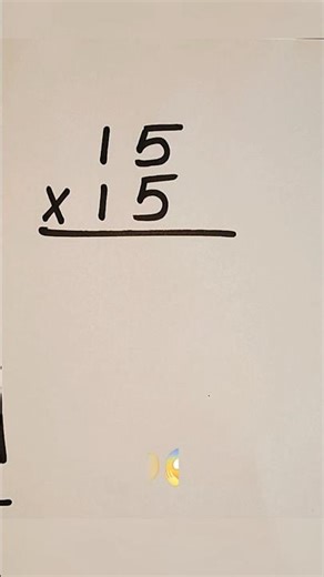 15 × 15 = ? | How to solve?