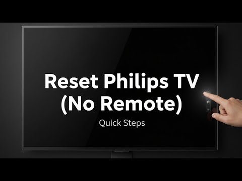 How to Factory Reset Your Philips TV Without a Remote full tutorial step by step