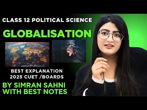 Globalisation class 12 political science | Globalisation class 12 political science one shot