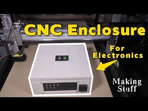 Making a CNC Electronics Enclosure