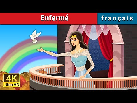 Enfermé | Histoire Pour S'endormir | Contes De Fées Français |‪@FrenchFairyTales‬