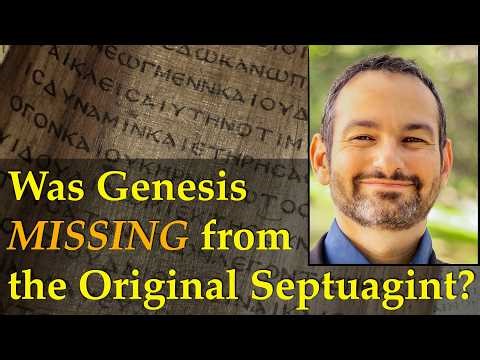 Was Genesis MISSING from the Original Septaugint? Timothy Lim's Surprising Theory