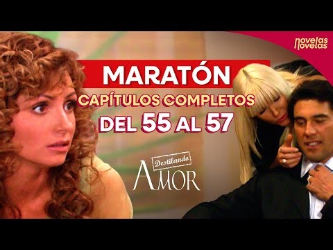 Destilando Amor | Capítulos completos | 55 a 57