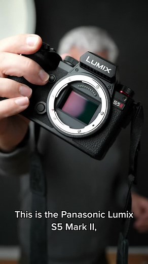 The Perfect Mirrorless Camera for Creators: Panasonic S5 II