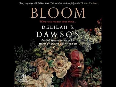 Bloom by Delilah S. Dawson | Full Audiobook