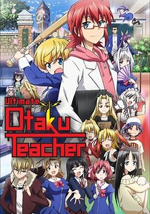Ultimate Otaku Teacher - streaming tv show online