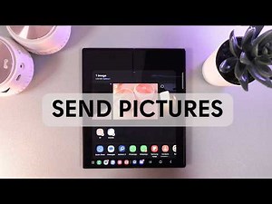 How to Send Pictures on Samsung Galaxy Z Fold 6 | Must-Know Guide for You