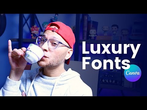 25 Luxury Fonts in Canva