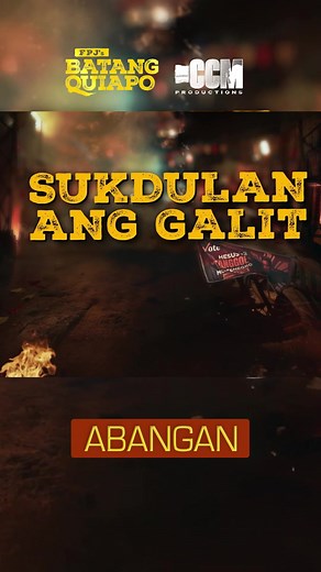 Sukdulan ng Galit sa FPJ's Batang Quiapo