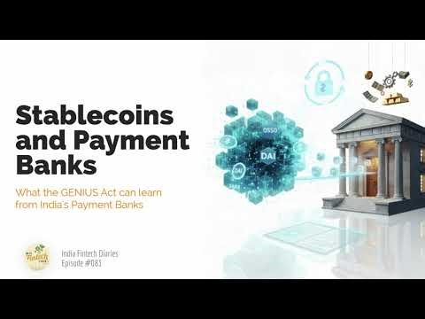 EP083 - Crypto - GENIUS Act vs Payment Banks: Lessons in Safety, Scale & Regulation