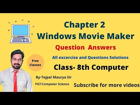 Class 8 Chapter 2 Questions Answers | Windows Movie Maker | Computer |Solutions | Tejpal Maurya