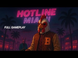 HOTLINE MIAMI Gameplay Walkthrough FULL GAME - No Commentary
