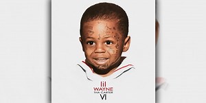 Lil Wayne's 'Tha Carter VI' Is Here