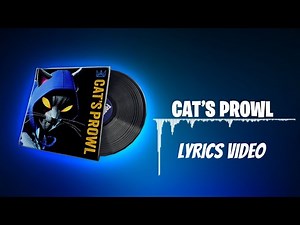 Fortnite Lobby Music - Cat's Prowl - Lyrics Video