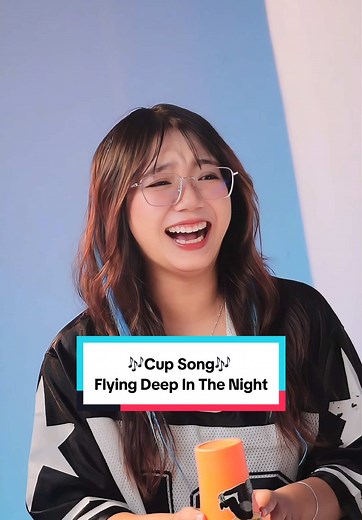 Cup Song Challenge: Flying Deep In The Night Lyrics