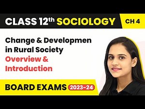 Overview & Introduction - Change and Development in Rural Society | Class 12 Sociology Ch 4 2025-26