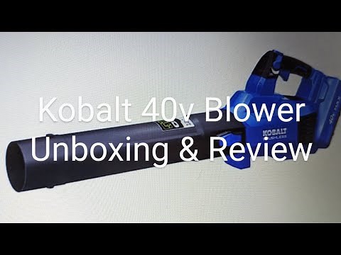 Kobalt 40 Volt Electric Leaf Blower Unboxing and Review. How To Guide, Instruction Manual, Tutorial