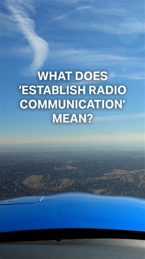 How do you "establish radio communication" with ATC? #flighttraining #learntofly #studentpilot #privatepilot | Boldmethod