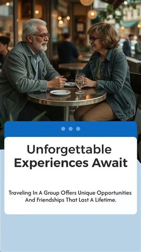 Why Group Travel is Perfect for Singles Over 50!