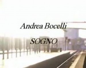 Andrea Bocelli - Sogno