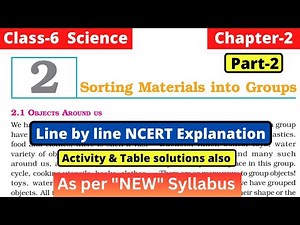 Class 6 Science Chapter 2 Sorting Materials into Groups NCERT Explanation | Part 2