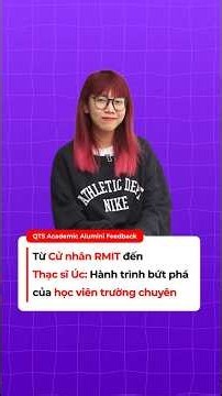 Từ Cử nhân RMIT đến Thạc sĩ Úc