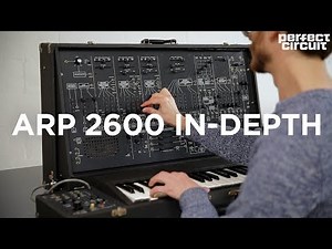 In-Depth with a Vintage ARP 2600 Semi-Modular Analog Synthesizer