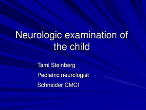 Neurologic examination of the child - SlideServe