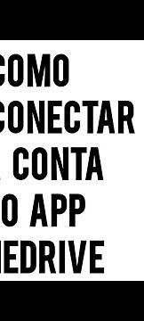 Como desconectar da CONTA no App ONEDRIVE no celular