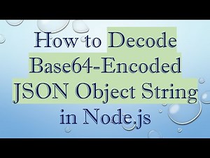How to Decode Base64-Encoded JSON Object String in Node.js